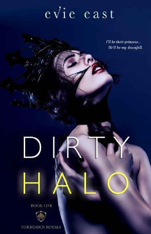 [Forbidden Royals Trilogy 01] • Dirty Halo